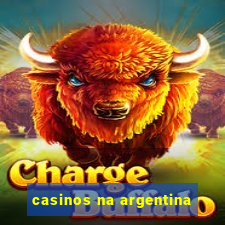 casinos na argentina